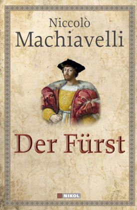 Macchiavelli, Der Fürst